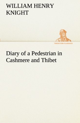 Diary of a Pedestrian in Cashmere and Thibet [Paperback]