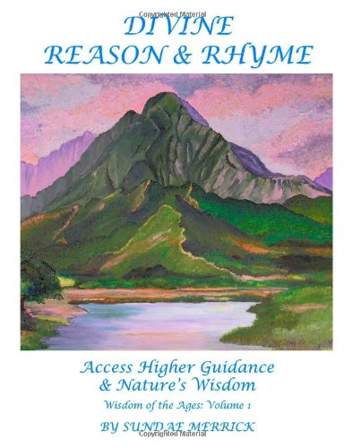 Divine Reason and Rhyme  Access Higher Guidance and Nature's Wisdom [Paperback]