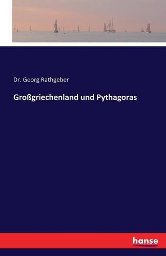 Grossgriechenland Und Pythagoras (german Edition) [Paperback]