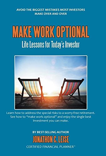 Make Work Optional Life Lessons For Today's Investor [Hardcover]