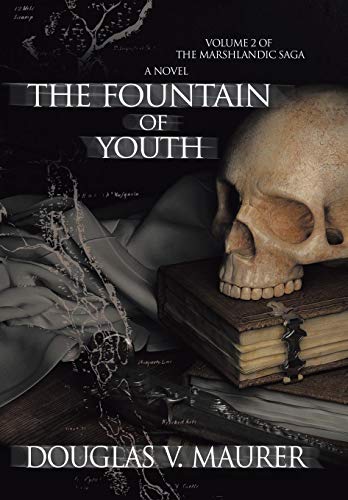 The Fountain Of Youth Volume 2 Of The Marshlandic Saga [Hardcover]