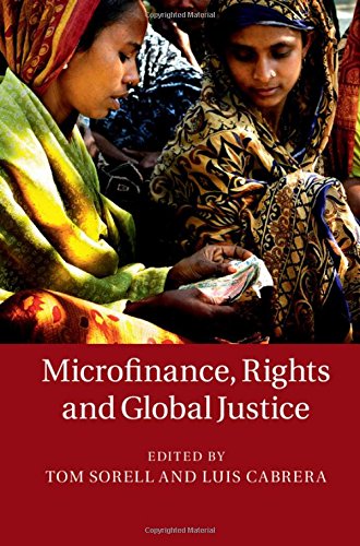 Microfinance, Rights and Global Justice [Hardcover]