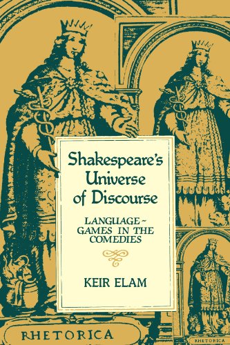 Shakespeare's Universe of Discourse Language-Games in the Comedies [Paperback]