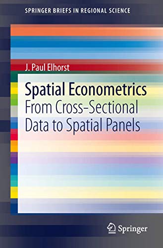 Spatial Econometrics: From Cross-Sectional Data to Spatial Panels [Paperback]