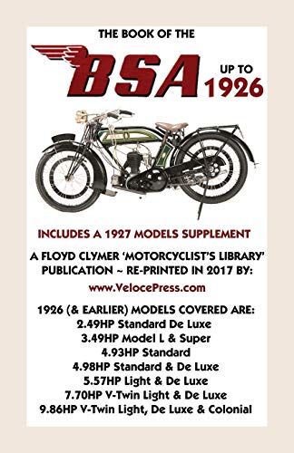 Book of the BSA up to 1926 - Includes a 1927 Models Supplement [Paperback]