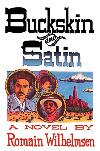 Buckskin and Satin  A Novel [Paperback]