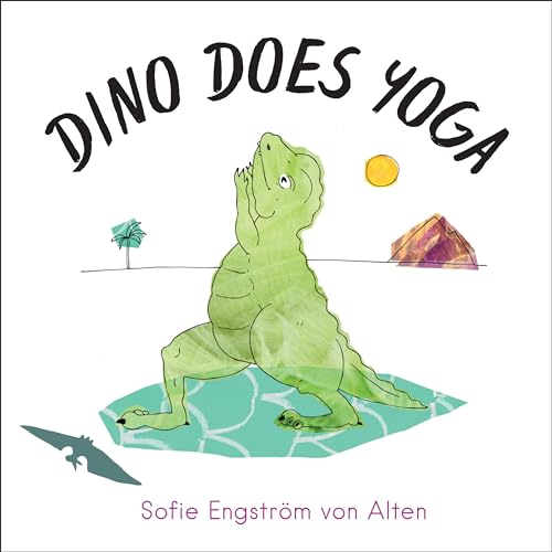 Dino Does Yoga [Hardcover]