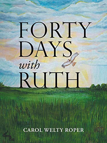 Forty Days With Ruth [Paperback]