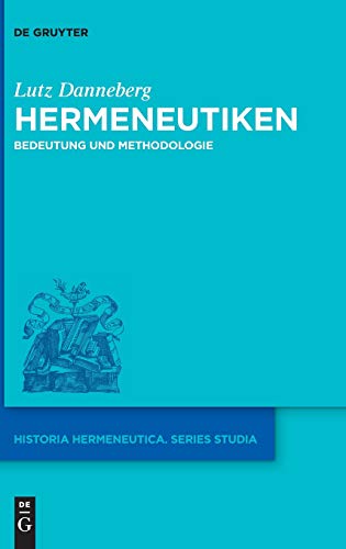 Hermeneutiken  Bedeutung und Methodologie [Hardcover]