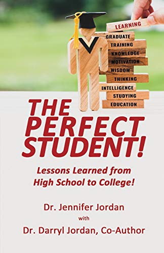 Perfect Student  Lessons Learned from High School to College [Paperback]