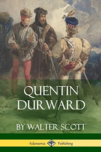 Quentin Durard (Medieval Classics of Fiction) [Paperback]