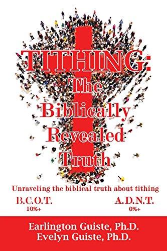 Tithing  The Biblically Revealed Truth [Paperback]