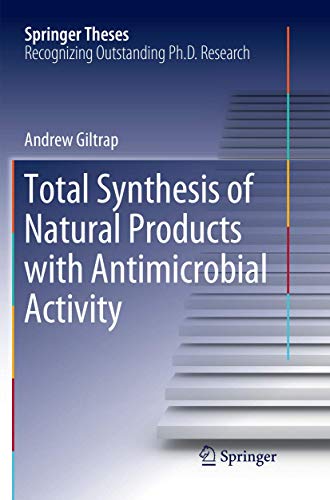 Total Synthesis of Natural Products with Antimicrobial Activity [Paperback]