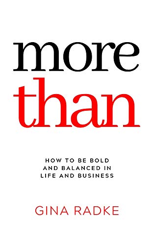 More Than: How to Be Bold and Balanced in Lif