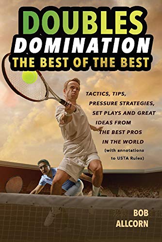 DOUBLES DOMINATION: THE BEST OF THE BEST TIPS