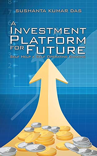 A Investment Platform For Future Self Help A Self Operating Banking [Paperback]