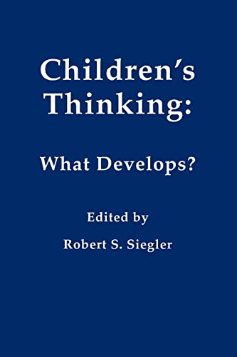 Children's Thinking What Develops [Paperback]