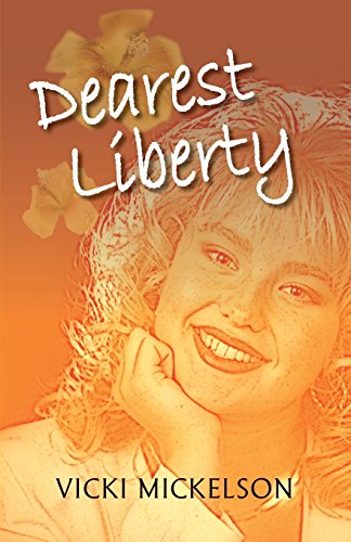 Dearest Liberty [Paperback]