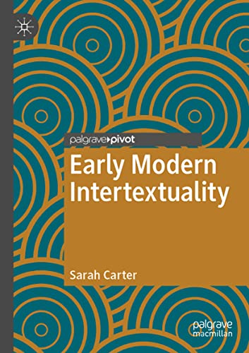 Early Modern Intertextuality [Paperback]