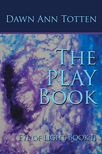 Eye Of Light (book Ii) The Playbook [Paperback]