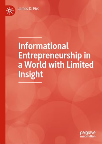 Informational Entrepreneurship in a World ith Limited Insight [Hardcover]