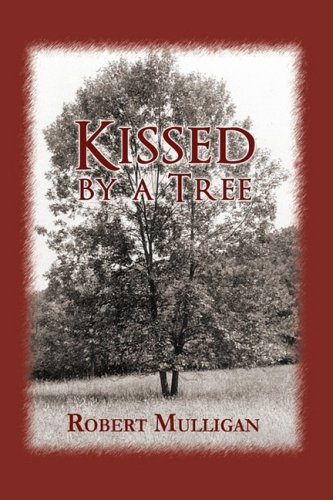 Kissed By A Tree [Paperback]