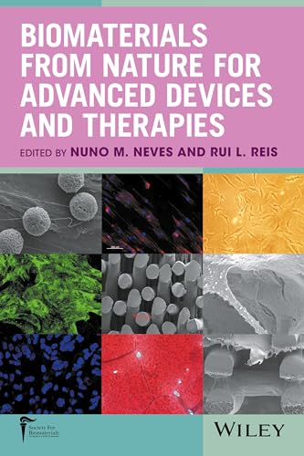 Biomaterials from Nature for Advanced Devices and Therapies [Hardcover]