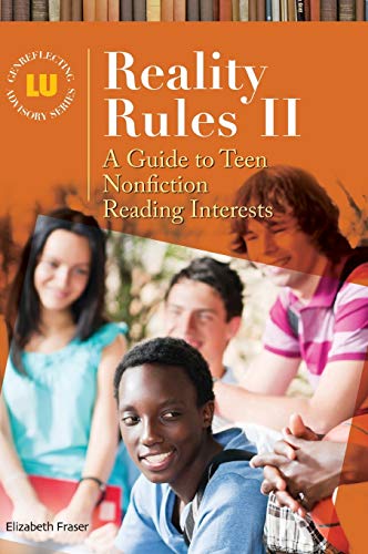 Reality Rules II A Guide to Teen Nonfiction Reading Interests [Hardcover]