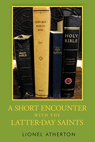 Short Encounter ith the Latter-Day Saints [Paperback]