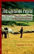 The Christian Pastor His Office And Duty [Paperback]