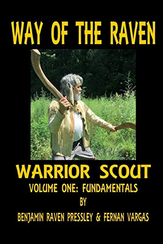 Way of the Raven Warrior Scout Volume One [Paperback]