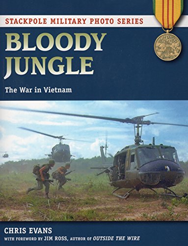 Bloody Jungle: The War in Vietnam [Paperback]