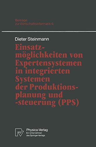 Einsatzmglichkeiten von Expertensystemen in integrierten Systemen der Produktio [Paperback]