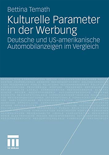 Kulturelle Parameter in der Werbung: Deutsche und US-amerikanische Automobilanze [Paperback]