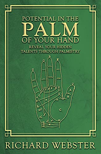 Potential in the Palm of Your Hand : Reveal Your Hidden Talents Through Palmistr [Paperback]