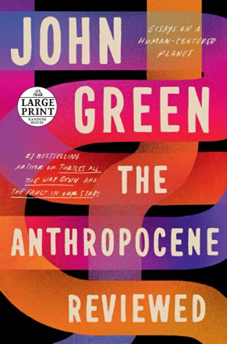 The Anthropocene Reviewed: Essays on a Human-