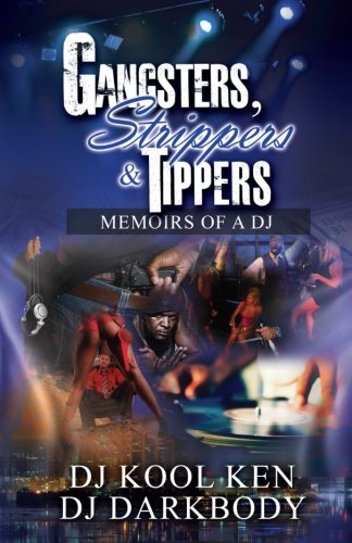 gangsters,Strippers & Tippers Memoirs Of A Dj  (gstmemoirsofadj) The Dj Game [Paperback]