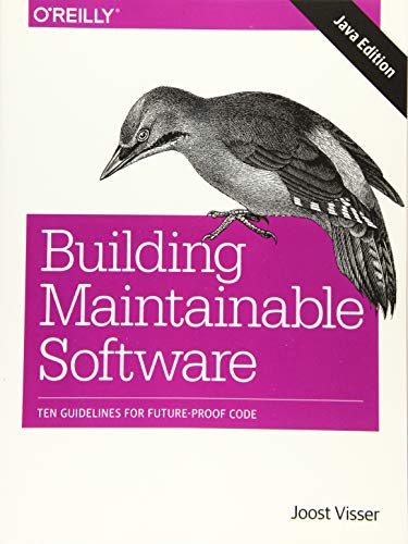 Building Maintainable Software, Java Edition Ten Guidelines for Future-Proof Co [Paperback]