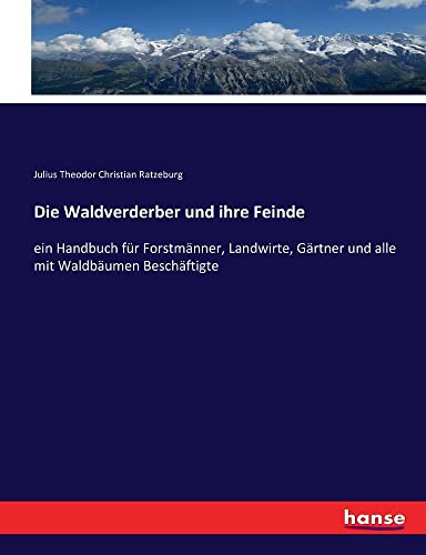 Die Waldverderber Und Ihre Feinde