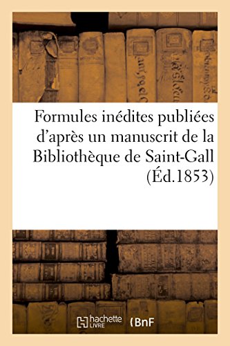 Formules Inedites Publiees D'apres Un Manuscrit De La Bibliotheque De Saint-Gall [Paperback]