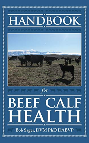 Handbook For Beef Calf Health