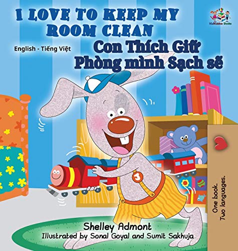 I Love To Keep My Room Clean English Vietnamese Bilingual Edition (english Viet [Hardcover]