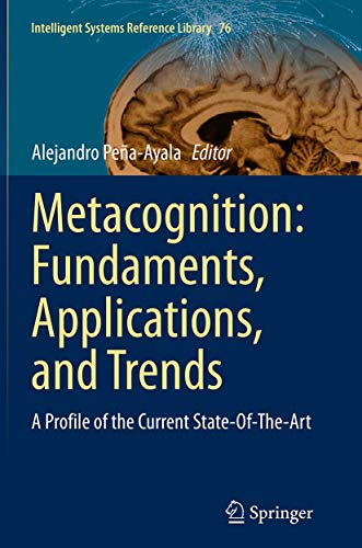 Metacognition: Fundaments, Applications, and Trends: A Profile of the Current St [Paperback]