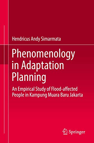 Phenomenology in Adaptation Planning: An Empirical Study of Flood-affected Peopl [Hardcover]