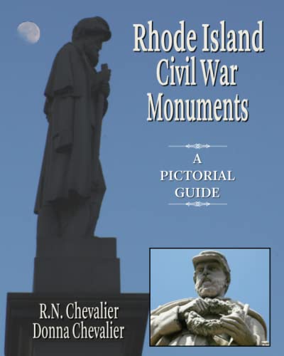 Rhode Island Civil War Monuments A Pictorial Guide To The Civil War Monuments A [Paperback]