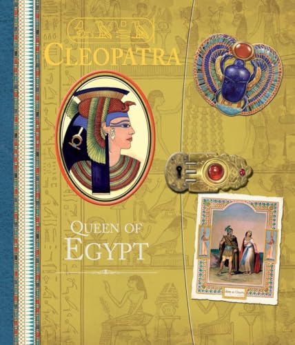 Cleopatra: Queen of Egypt [Hardcover]