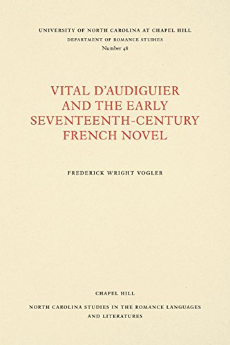 Vital D'audiguier And The Early Seventeenth-Century French Novel (north Carolina [Paperback]