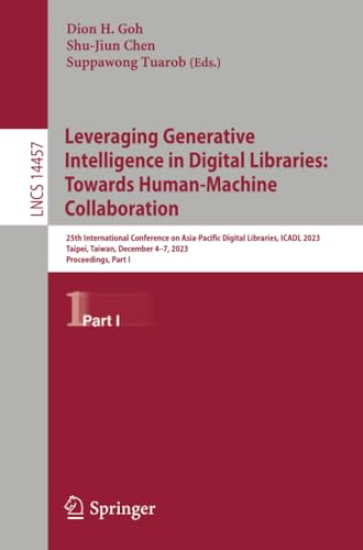 Leveraging Generative Intelligence in Digital Libraries: Towards Human-Machine C [Paperback]