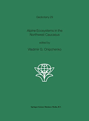 Alpine Ecosystems in the Northest Caucasus [Hardcover]