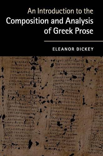 An Introduction to the Composition and Analysis of Greek Prose [Hardcover]